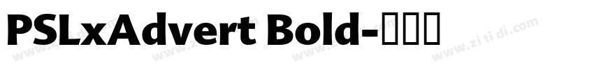 PSLxAdvert Bold字体转换